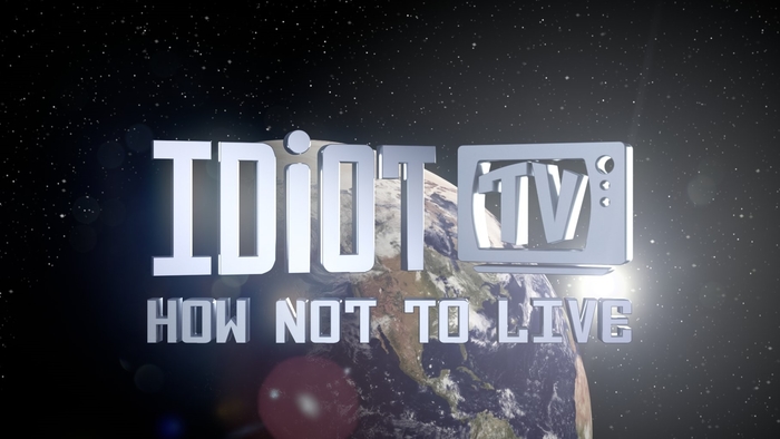 Idiot-TV-How-Not-to-Live